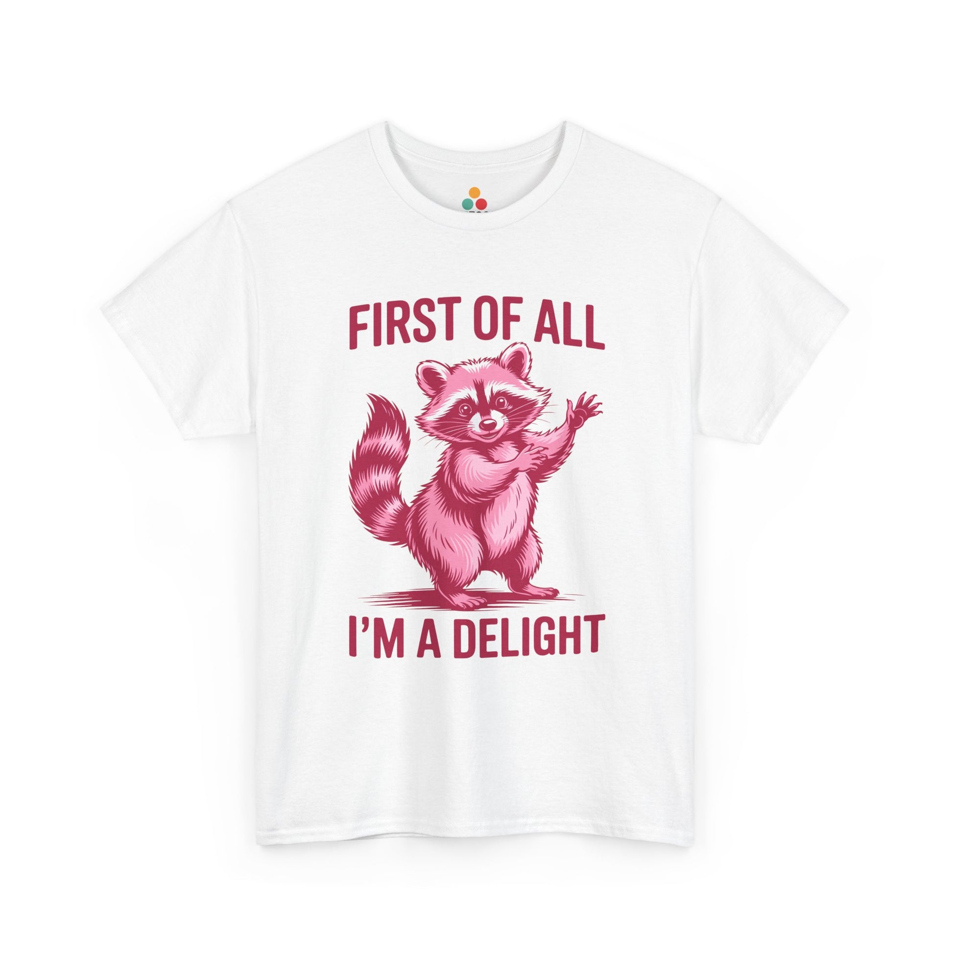 TEEZOCA white “First Of All I’m A Delight” pink raccoon t‑shirt shown flat.