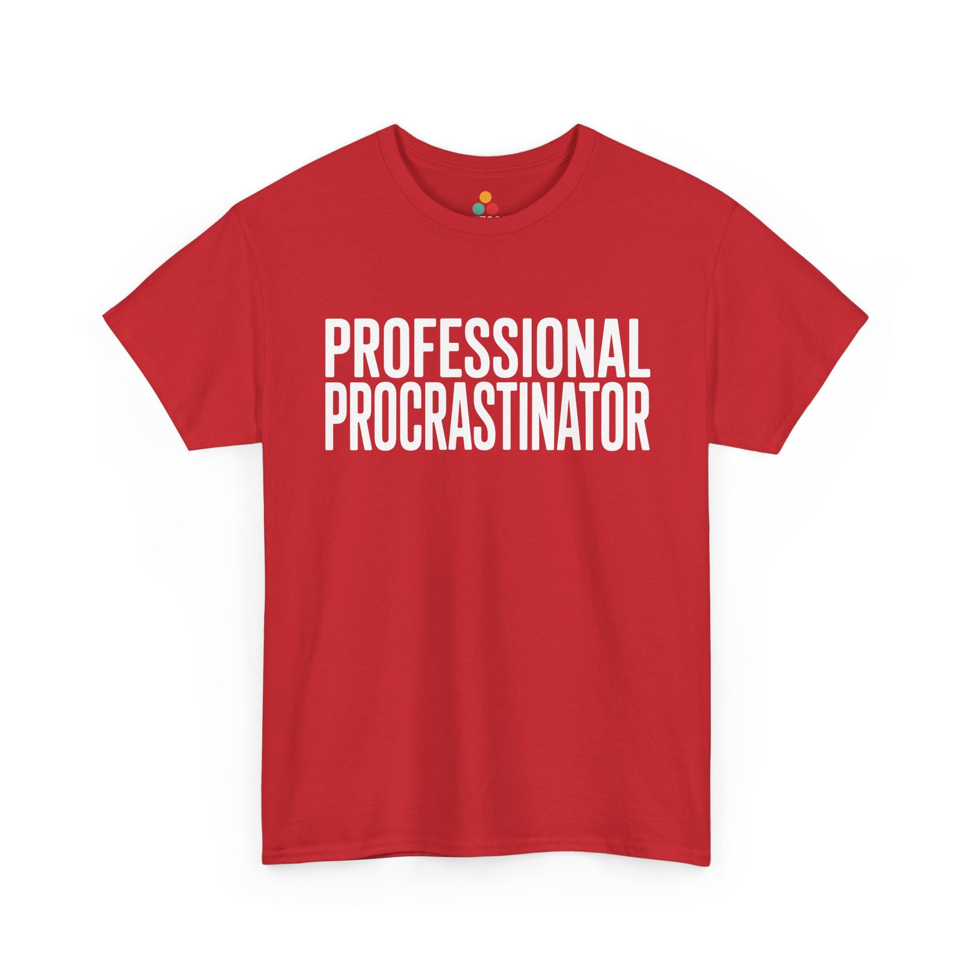 Red t-shirt with 'PROFESSIONAL PROCRASTINATOR' text on a white background  | TEEZOCA