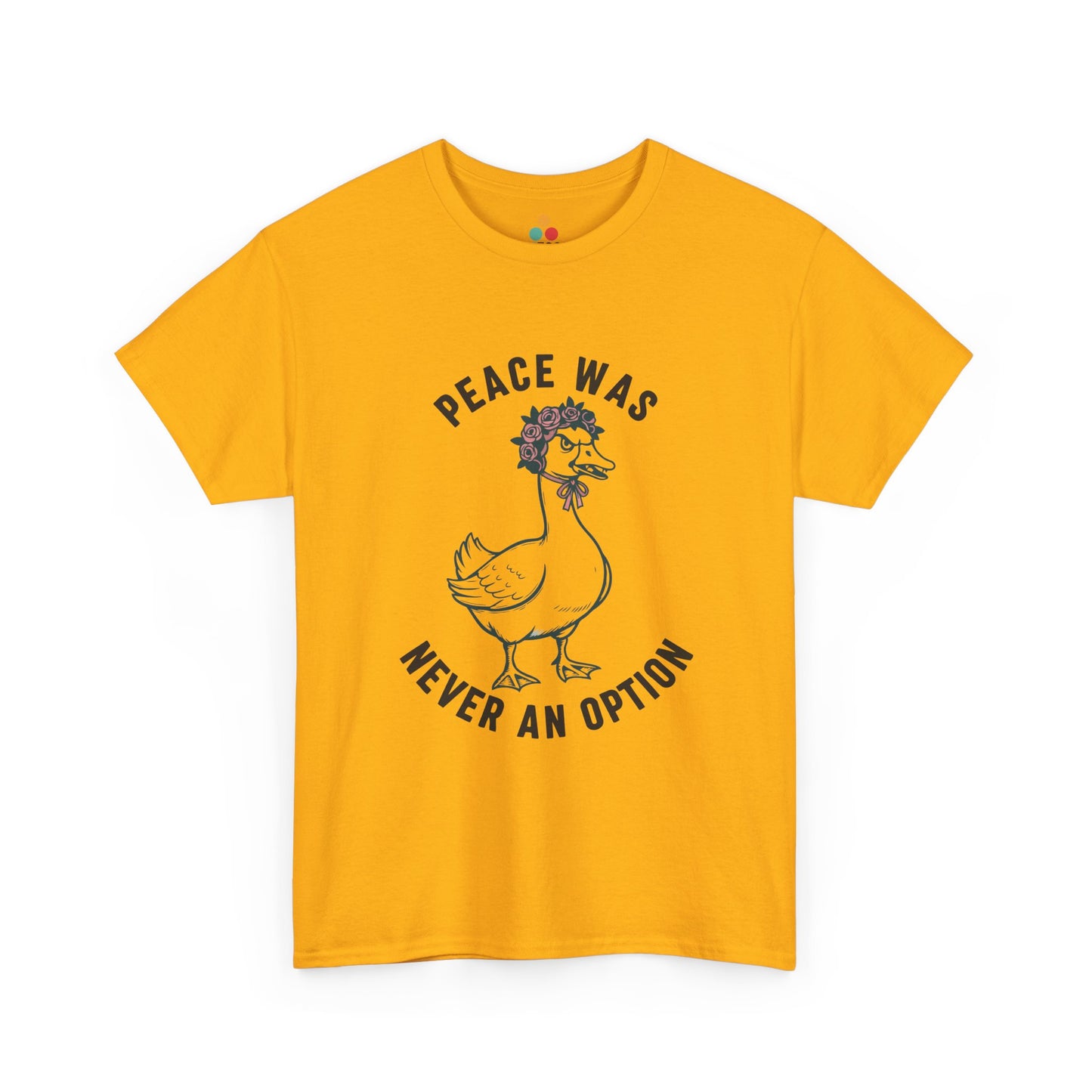 Angry Goose T‑Shirt – “Peace Was Never An Option” Funny Chaotic Goose Meme Tee | TEEZOCA 