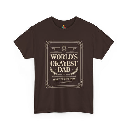 TEEZOCA brown “World’s Okayest Dad Certified Since 2025” sarcastic father T‑shirt shown flat.