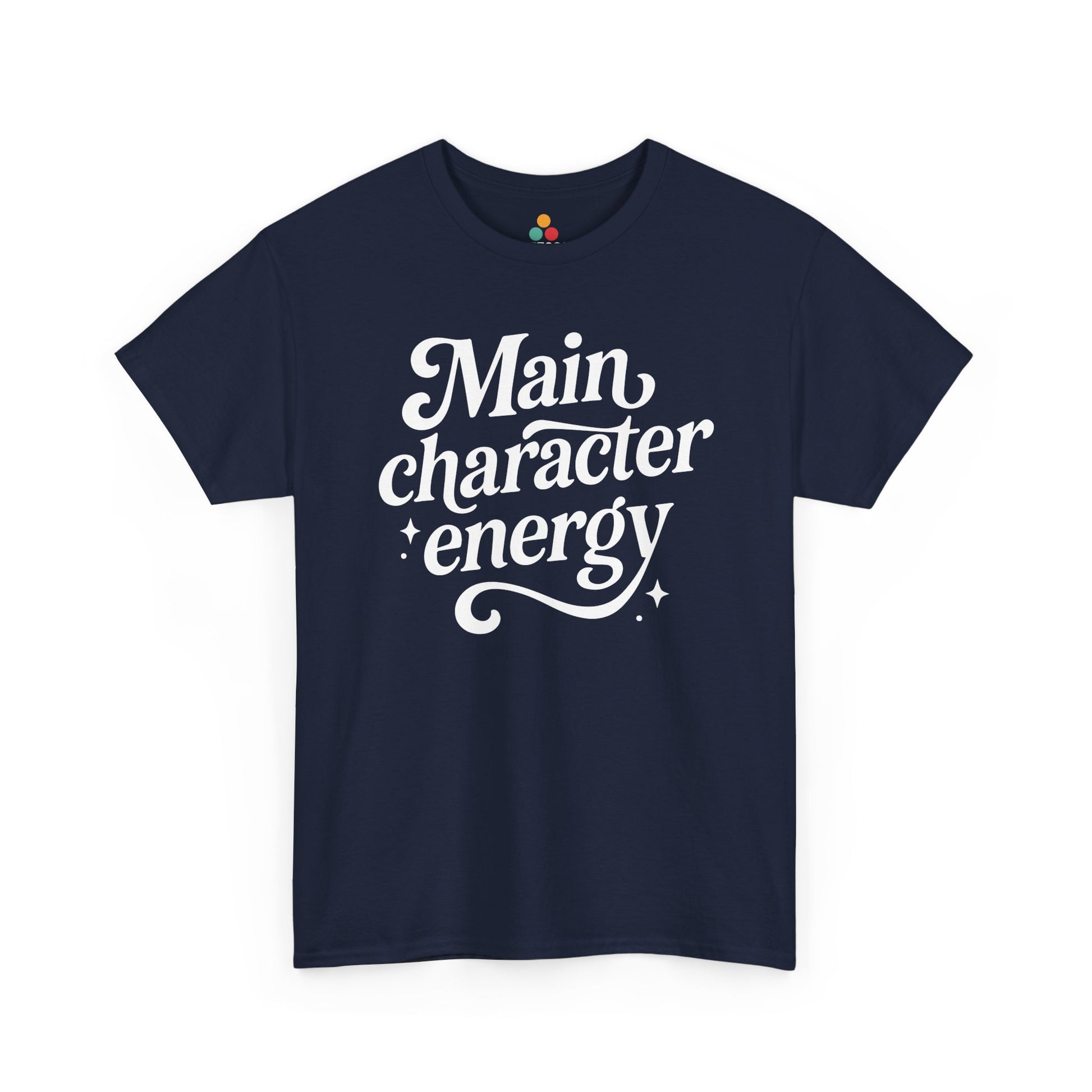 “Teezoca Main Character Energy shirt, bold white script confidence saying, navy blue tee, flat front display.”

