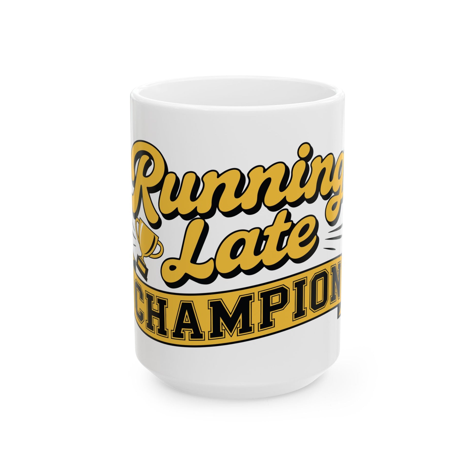 TEEZOCA Running Late Champion funny ceramic mug design