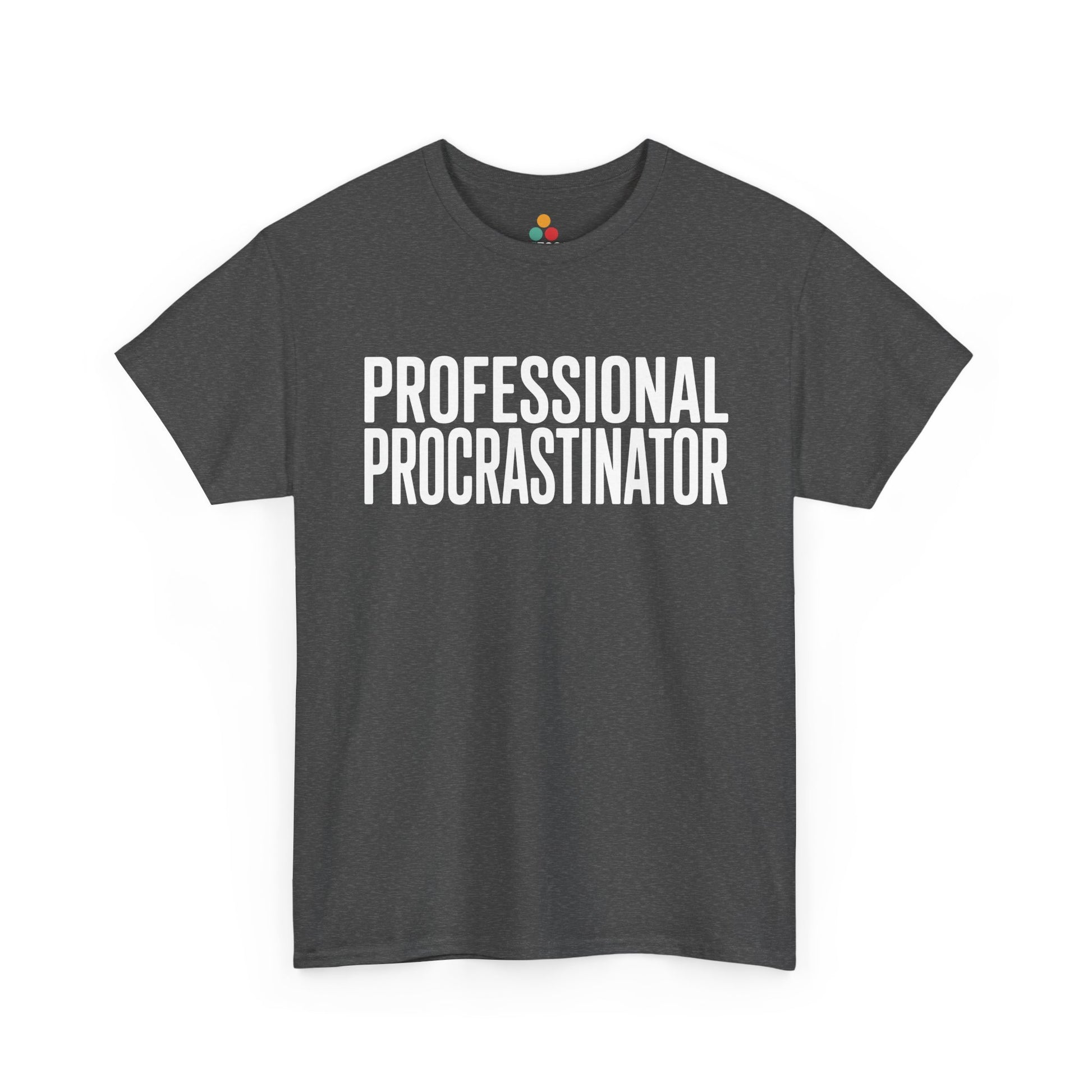 Gray t-shirt with 'PROFESSIONAL PROCRASTINATOR' text on a white background  | TEEZOCA