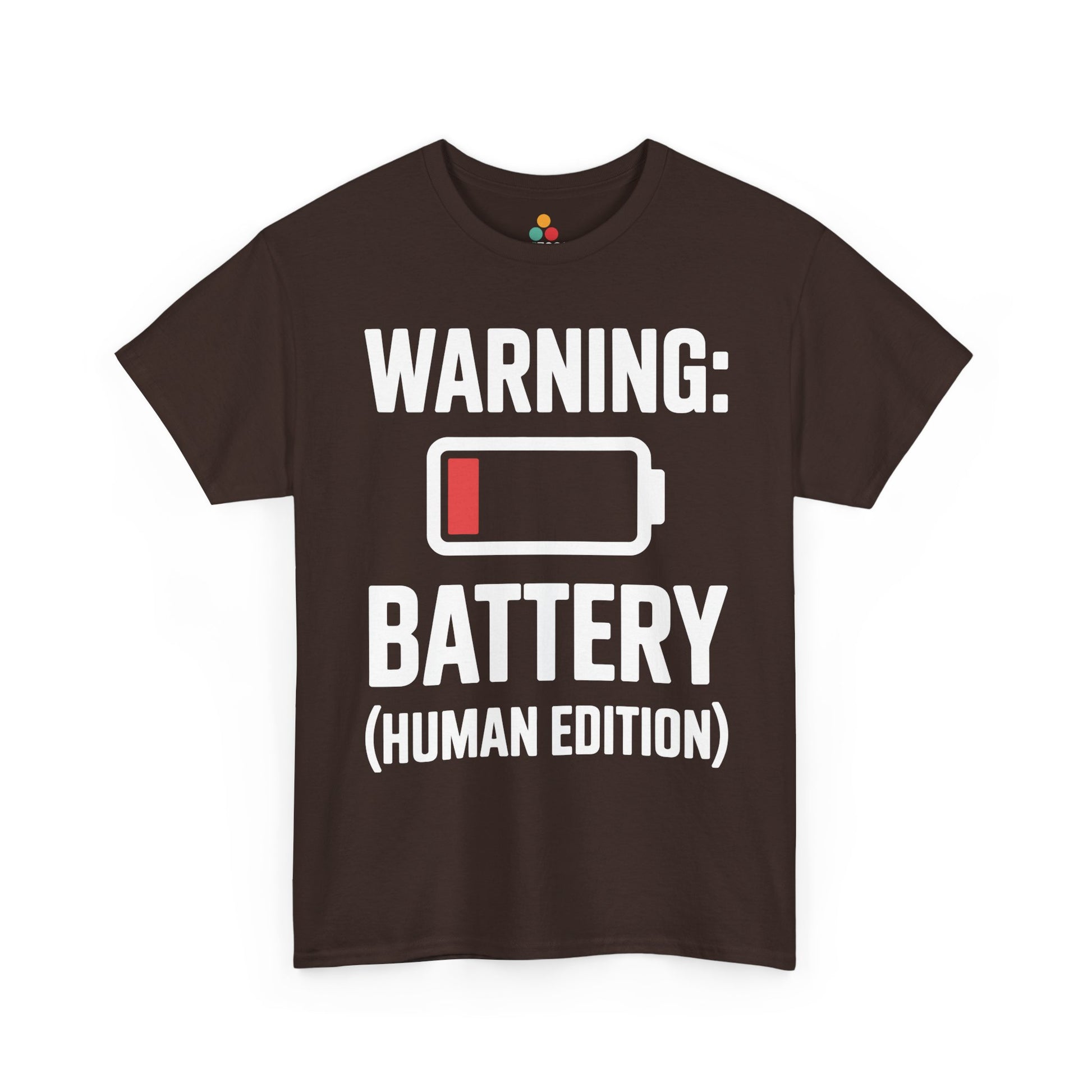 Brown t-shirt with white text 'WARNING: BATTERY (HUMAN EDITION)' on a white background | TEEZOCA