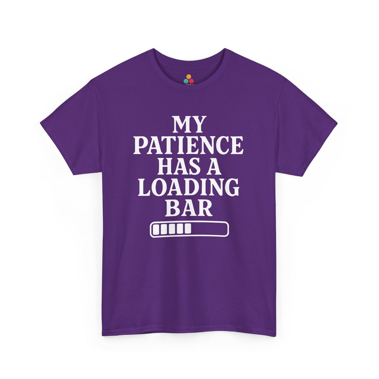 Purple t-shirt with white text 'My patience has a loading bar' on a white background