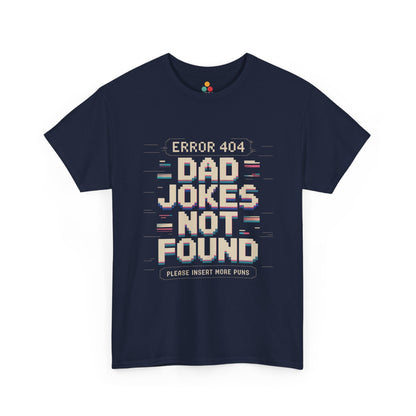 TEEZOCA navy “Error 404 Dad Jokes Not Found” retro pixel dad joke T‑shirt shown flat.