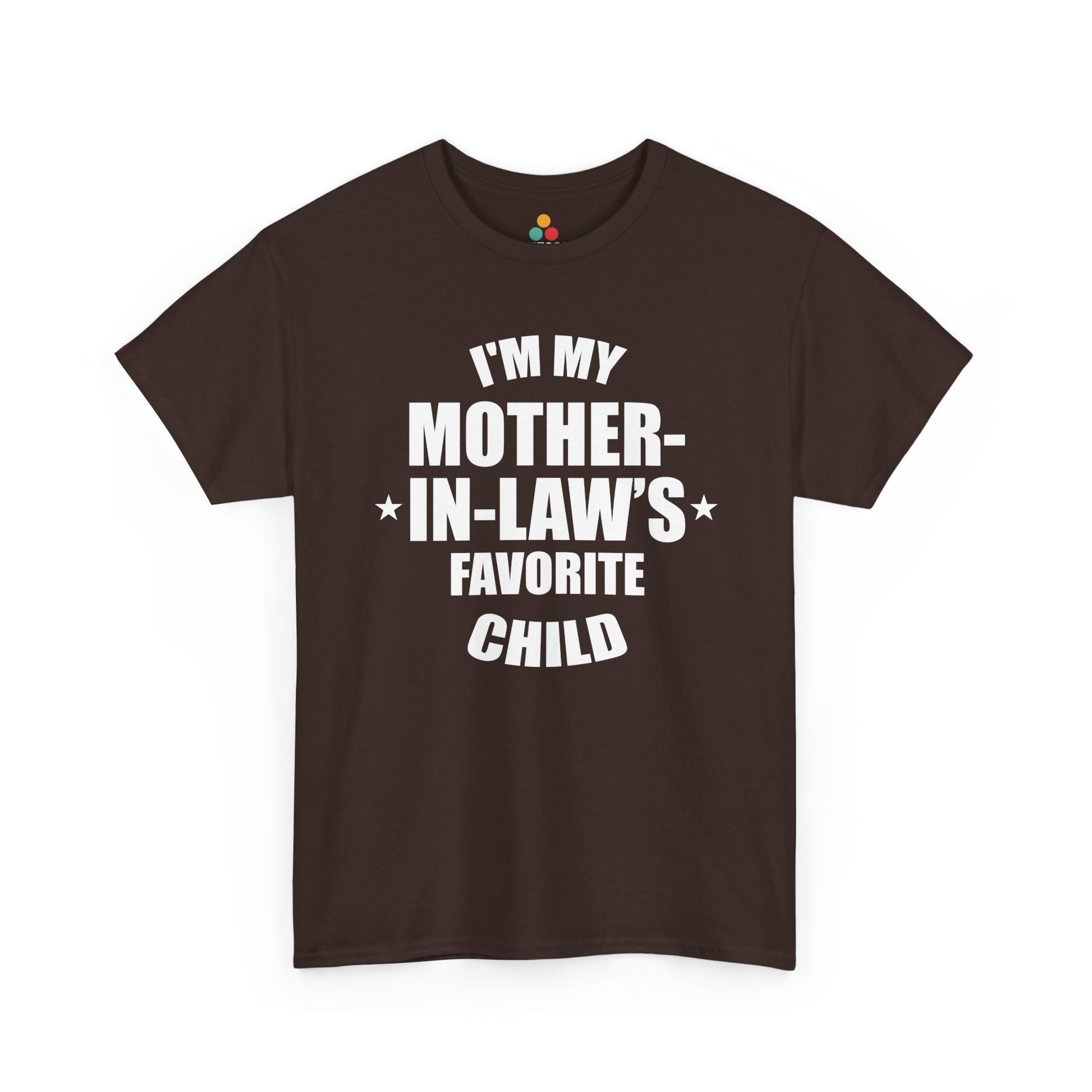 “Brown ‘I’m My Mother‑In‑Law’s Favorite Child’ unisex tee with bold white lettering, flat front.”

