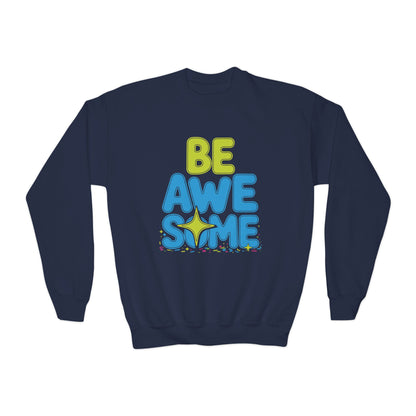 Be Awesome Youth Crewneck Sweatshirt — Positive Kids Graphic Pullover TEEZOCA