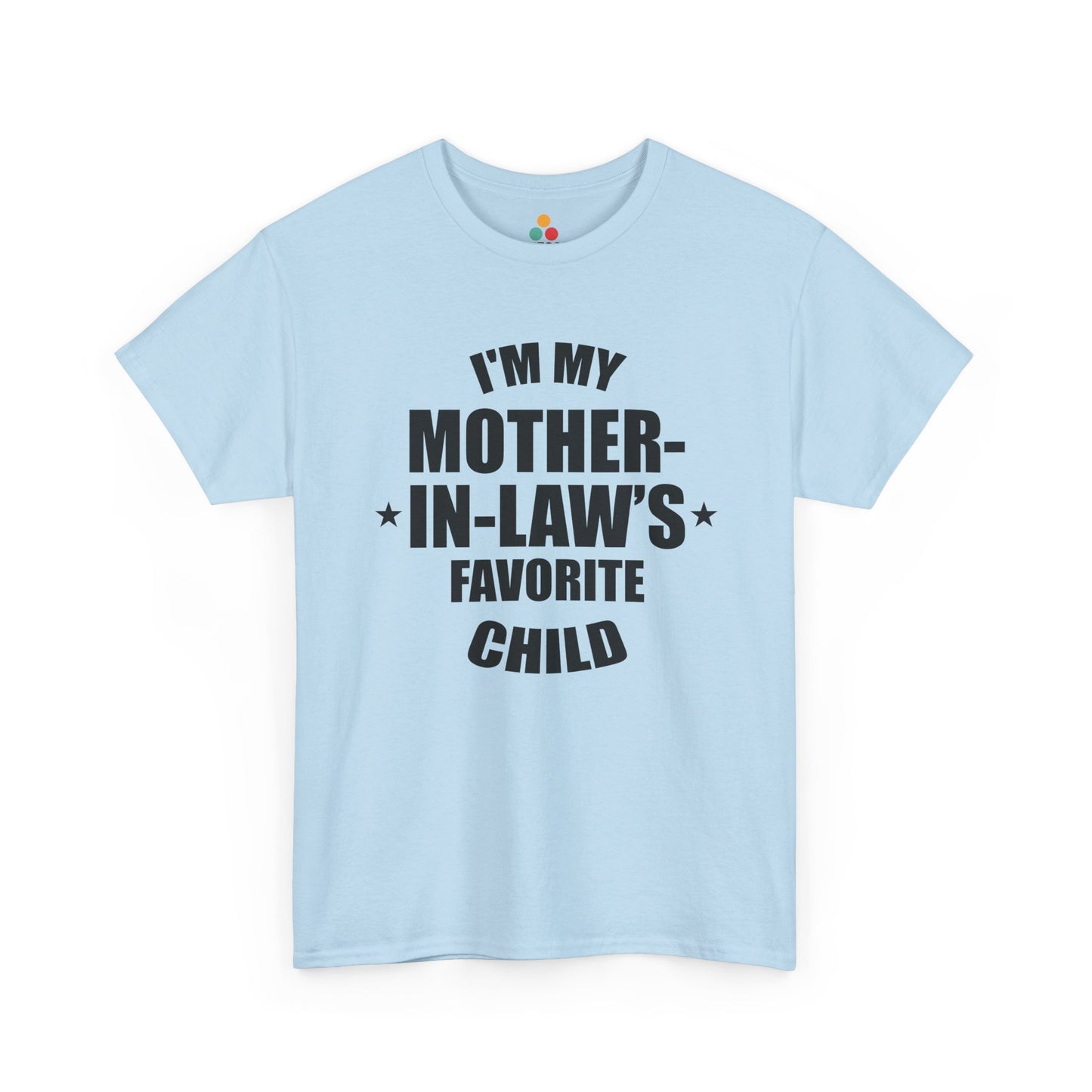 Baby blue unisex t‑shirt with large black “I’m My Mother‑In‑Law’s Favorite Child” text and stars, flat front view.