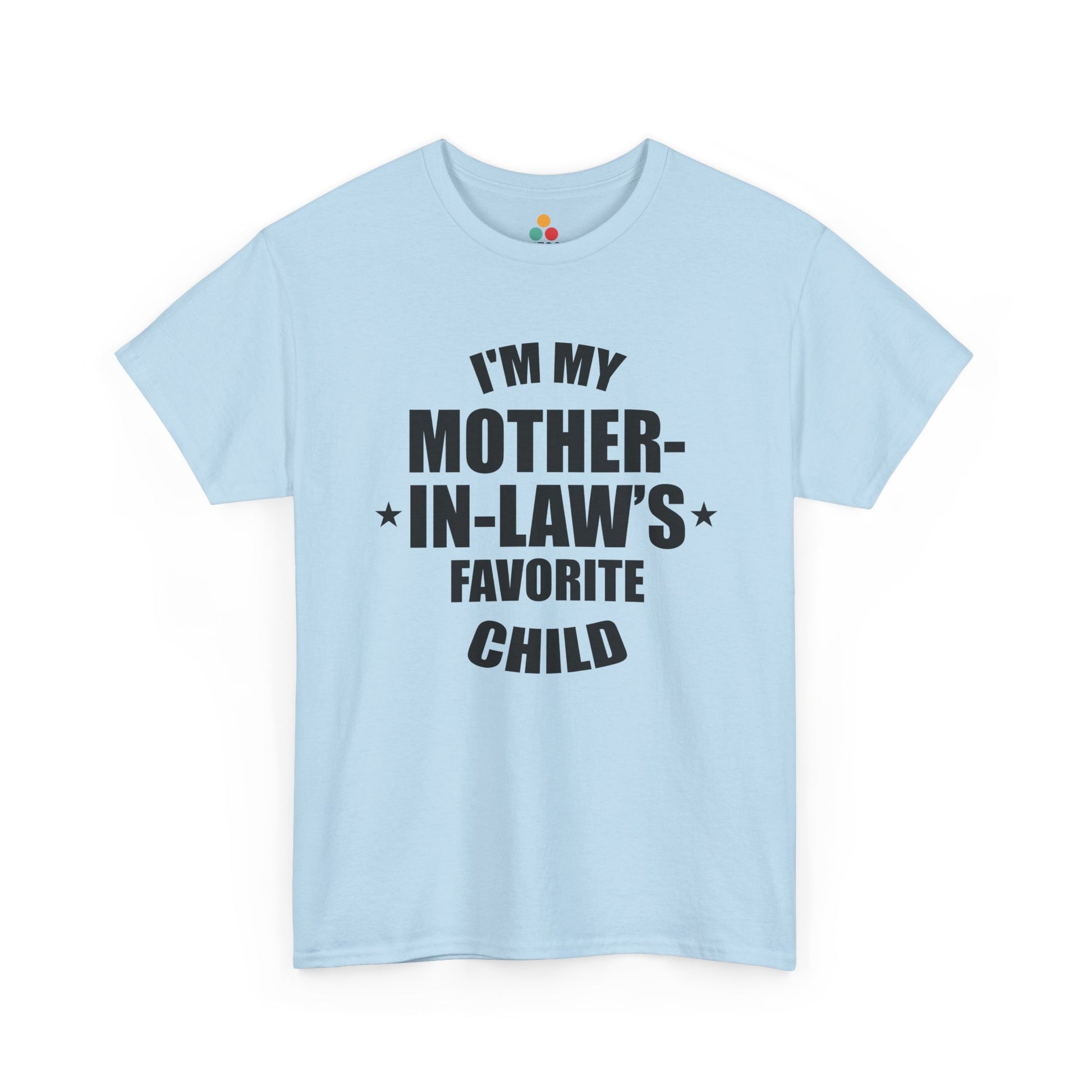 Baby blue unisex t‑shirt with large black “I’m My Mother‑In‑Law’s Favorite Child” text and stars, flat front view.