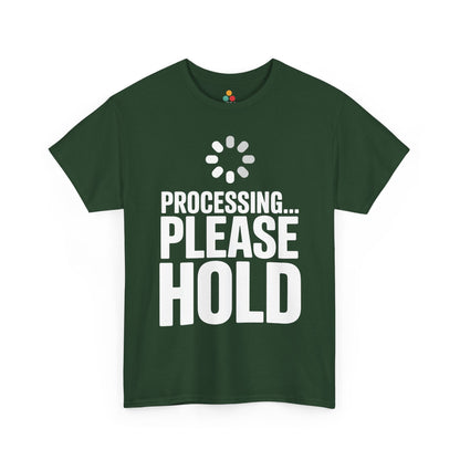 Green t-shirt with 'Processing... Please Hold' text and loading symbol on a white background | TEEZOCA
