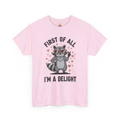 TEEZOCA pink “First Of All I’m A Delight” adorable graphic tee shown flat.