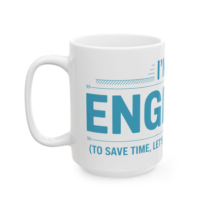 TEEZOCA mug design expressing the I’m an Engineer mindset
