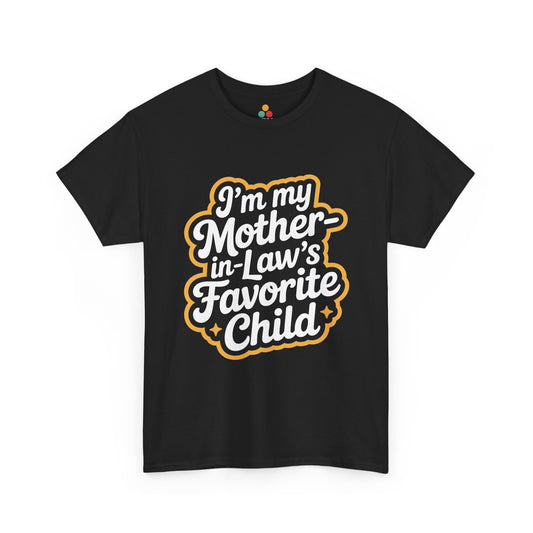 TEEZOCA black “I’m my Mother‑in‑Law’s Favorite Child” funny t‑shirt shown flat.