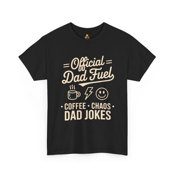 Official Dad Fuel T‑Shirt – Coffee Chaos Dad Jokes Funny Dad Tee Fathers Day Gift_TEEZOCA