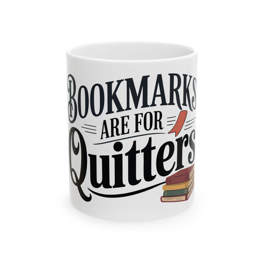 TEEZOCA ceramic mug featuring Bookmarks Are for Quitters design with stacked books