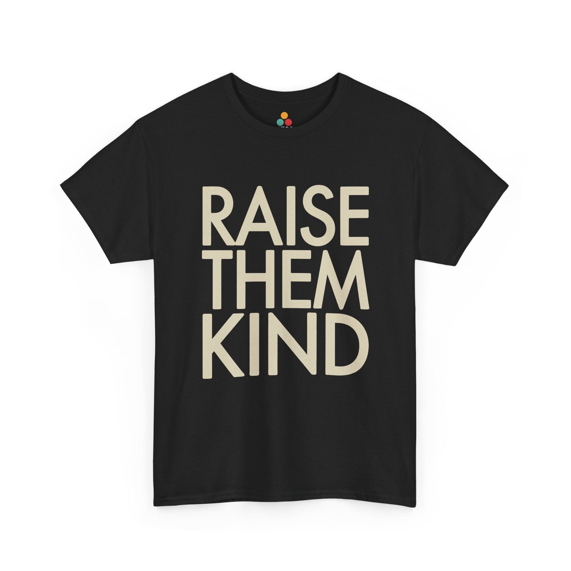 TEEZOCA black "Raise Them Kind" inspirational graphic t‑shirt shown flat.
