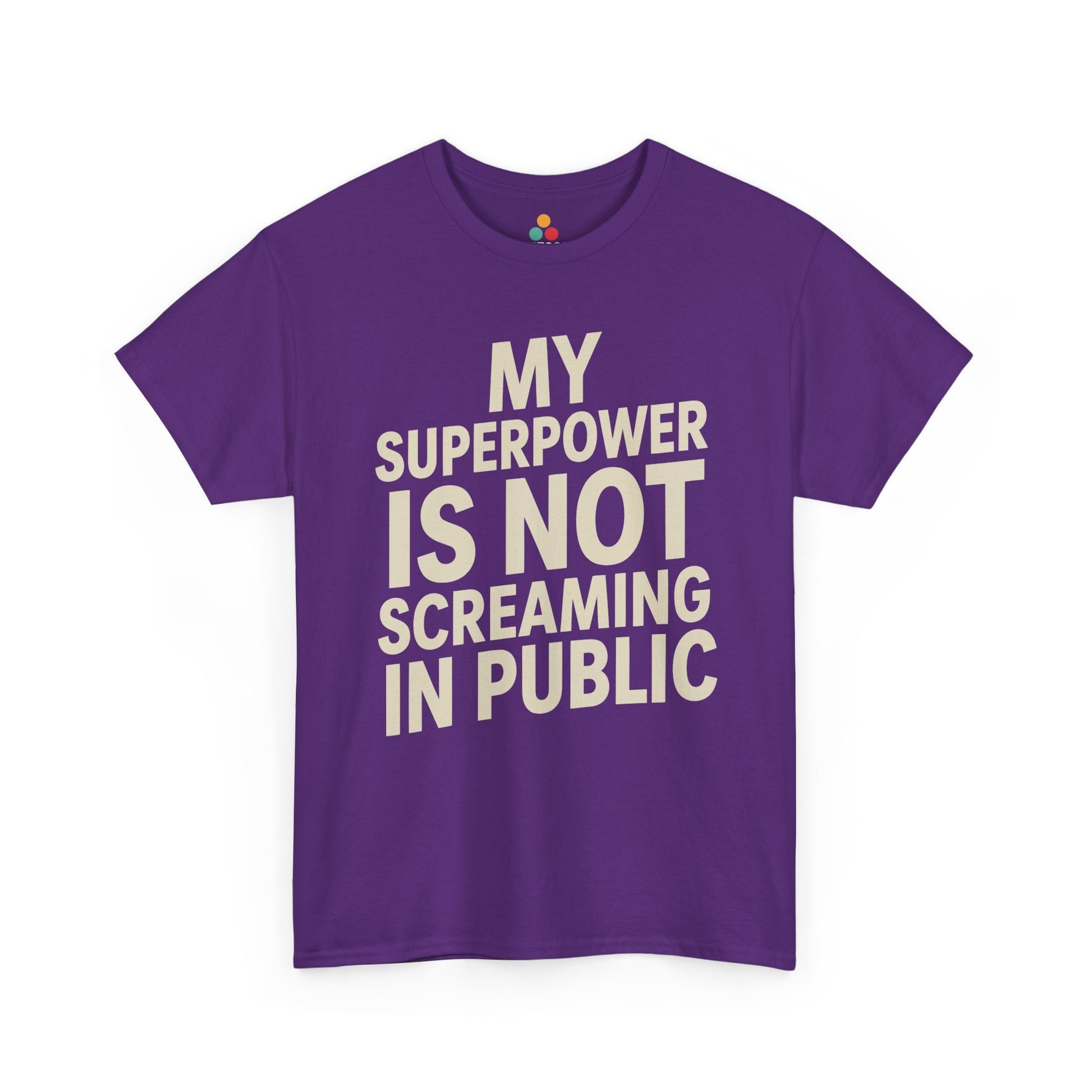 TEEZOCA purple "My Superpower Is Not Screaming In Public" novelty quote t‑shirt shown flat.