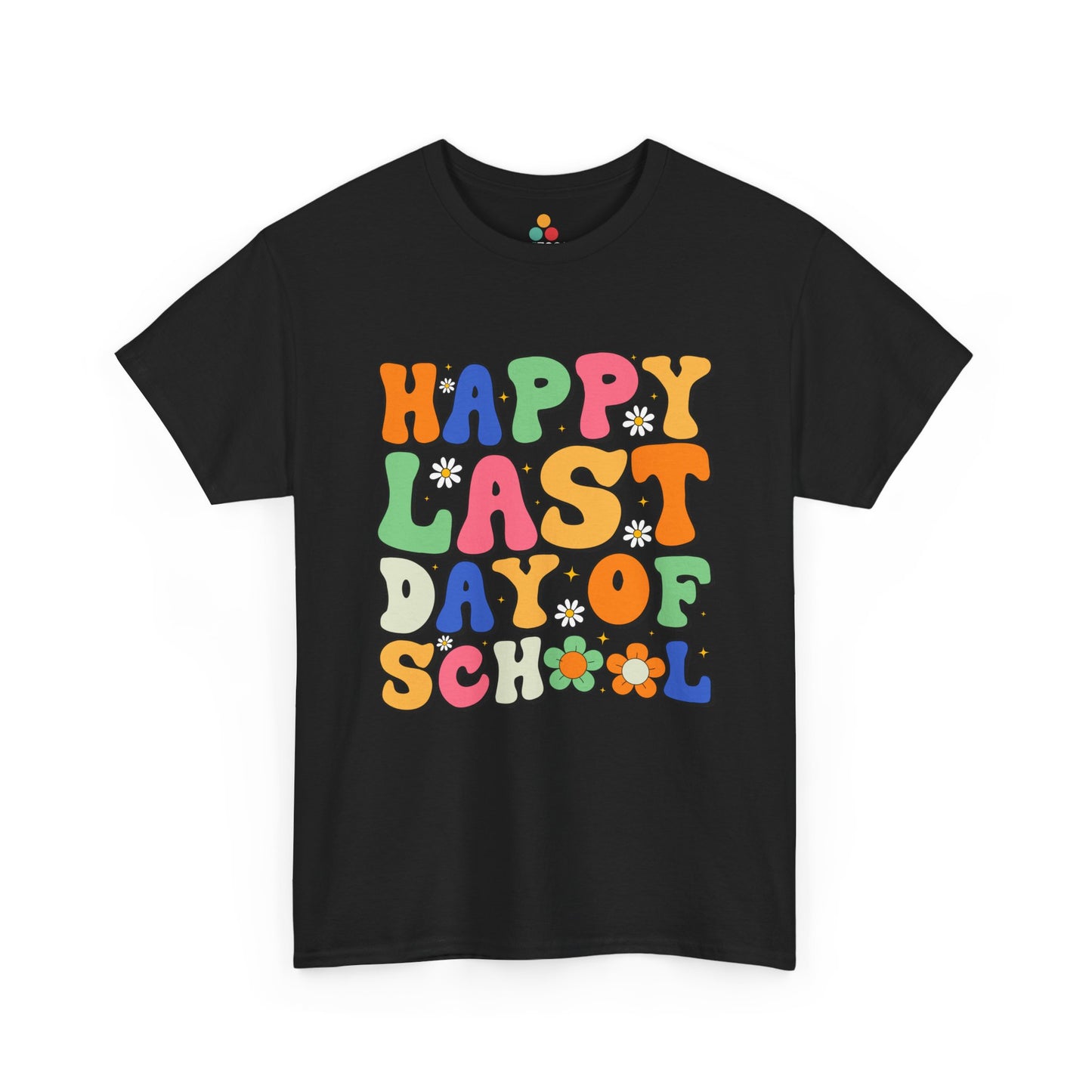 “Teezoca Happy Last Day of School shirt, colorful groovy text and flowers, black tee, flat front display.”


