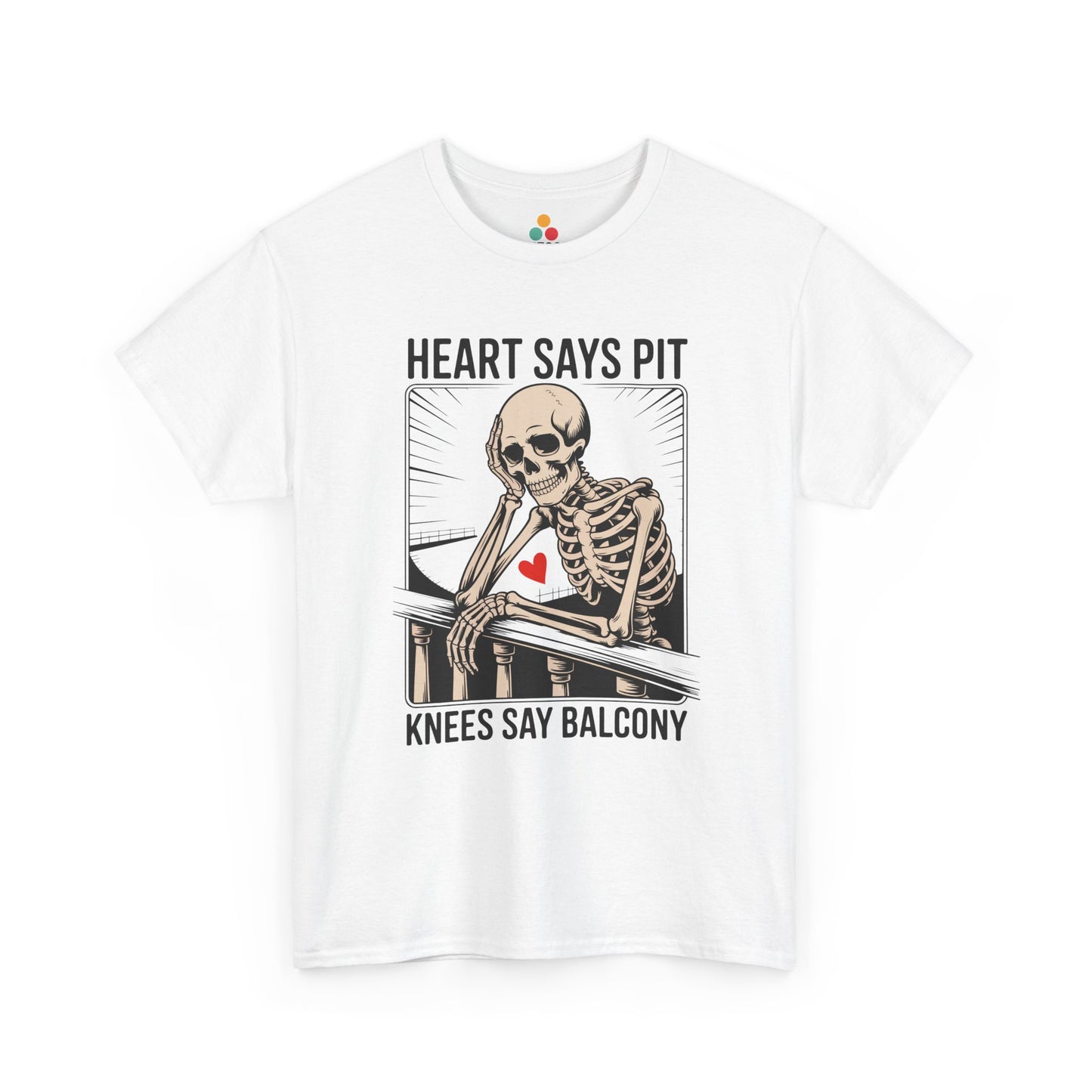White t-shirt mockup with “Heart Says Pit Knees Say Balcony” skeleton leaning on balcony graphic, front print.