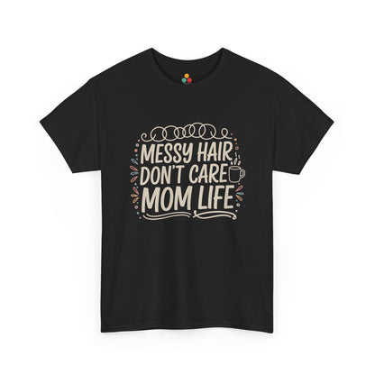 TEEZOCA black “Messy Hair Don’t Care Mom Life” graphic t‑shirt shown flat.