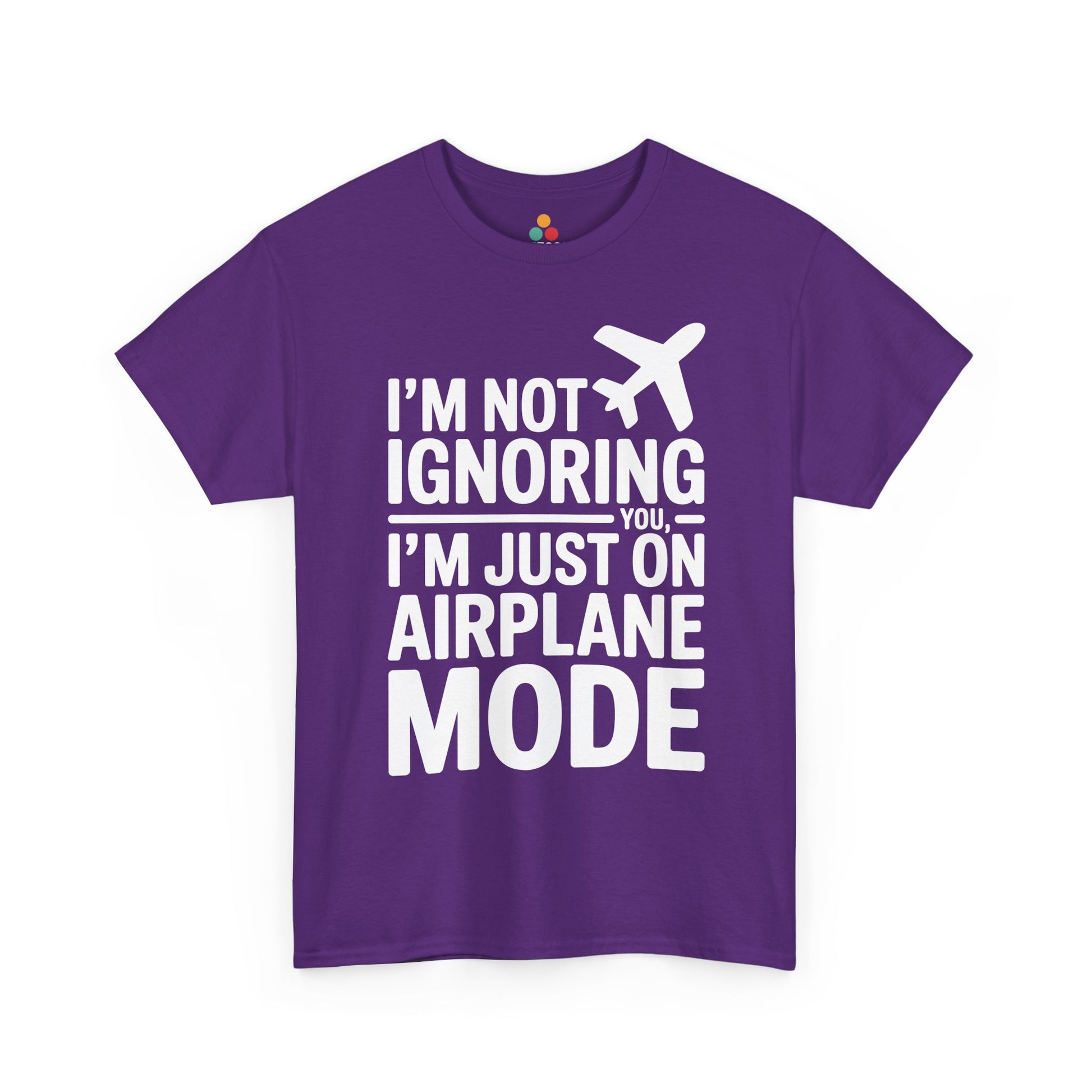 Purple t-shirt with " I'm Not Ignoring You, I'm Just On Airplane Mode " text on a white background | TEEZOCAd