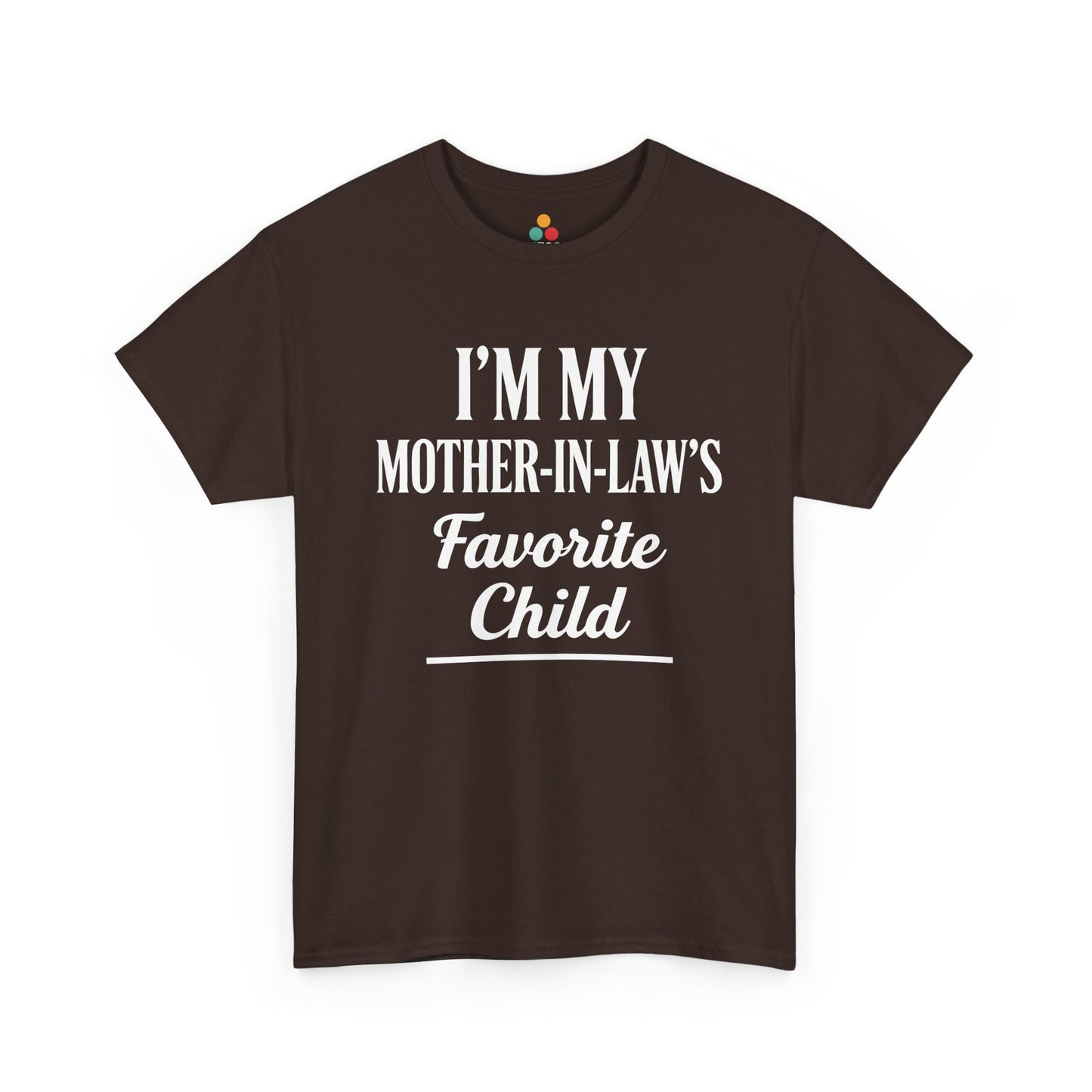 “Teezoca dark green I’m My Mother‑In‑Law’s Favorite Child shirt, funny in‑law quote design, front.”

