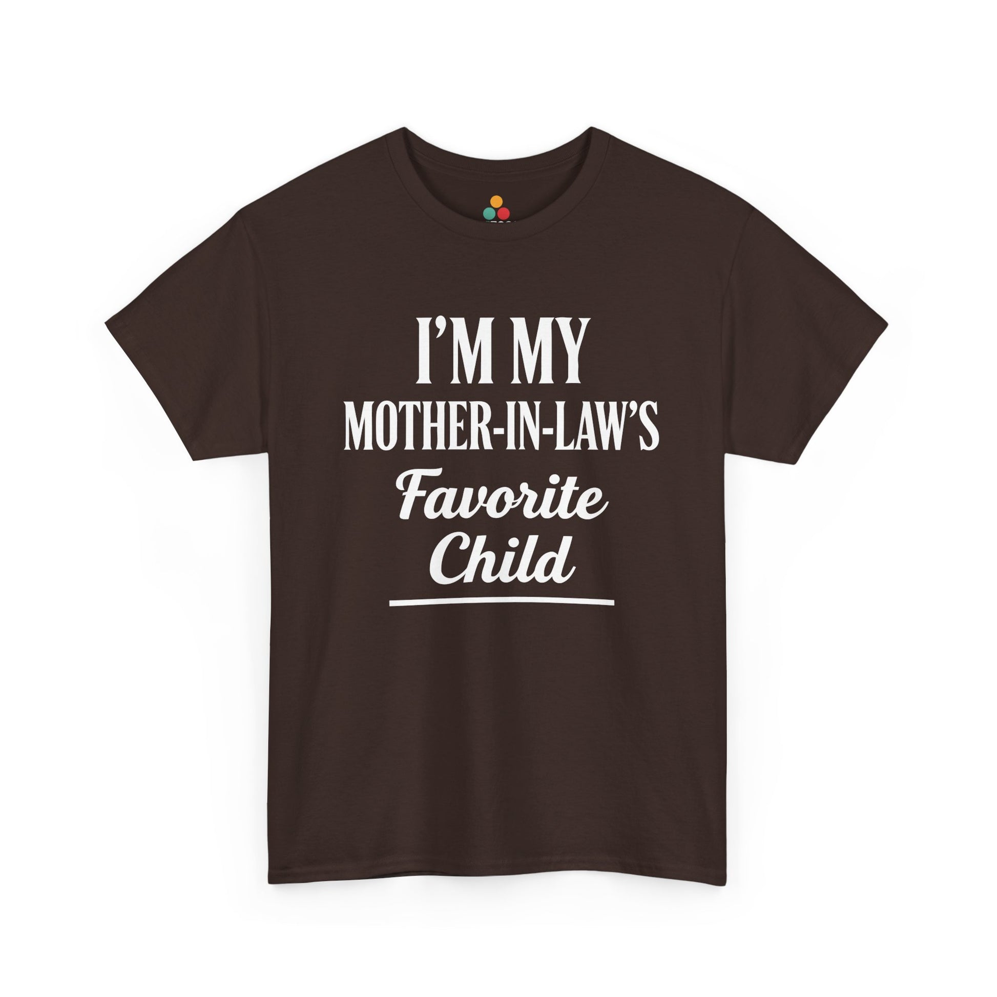 “Teezoca dark green I’m My Mother‑In‑Law’s Favorite Child shirt, funny in‑law quote design, front.”

