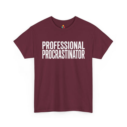 Maroon t-shirt with 'PROFESSIONAL PROCRASTINATOR' text on a white background  | TEEZOCA