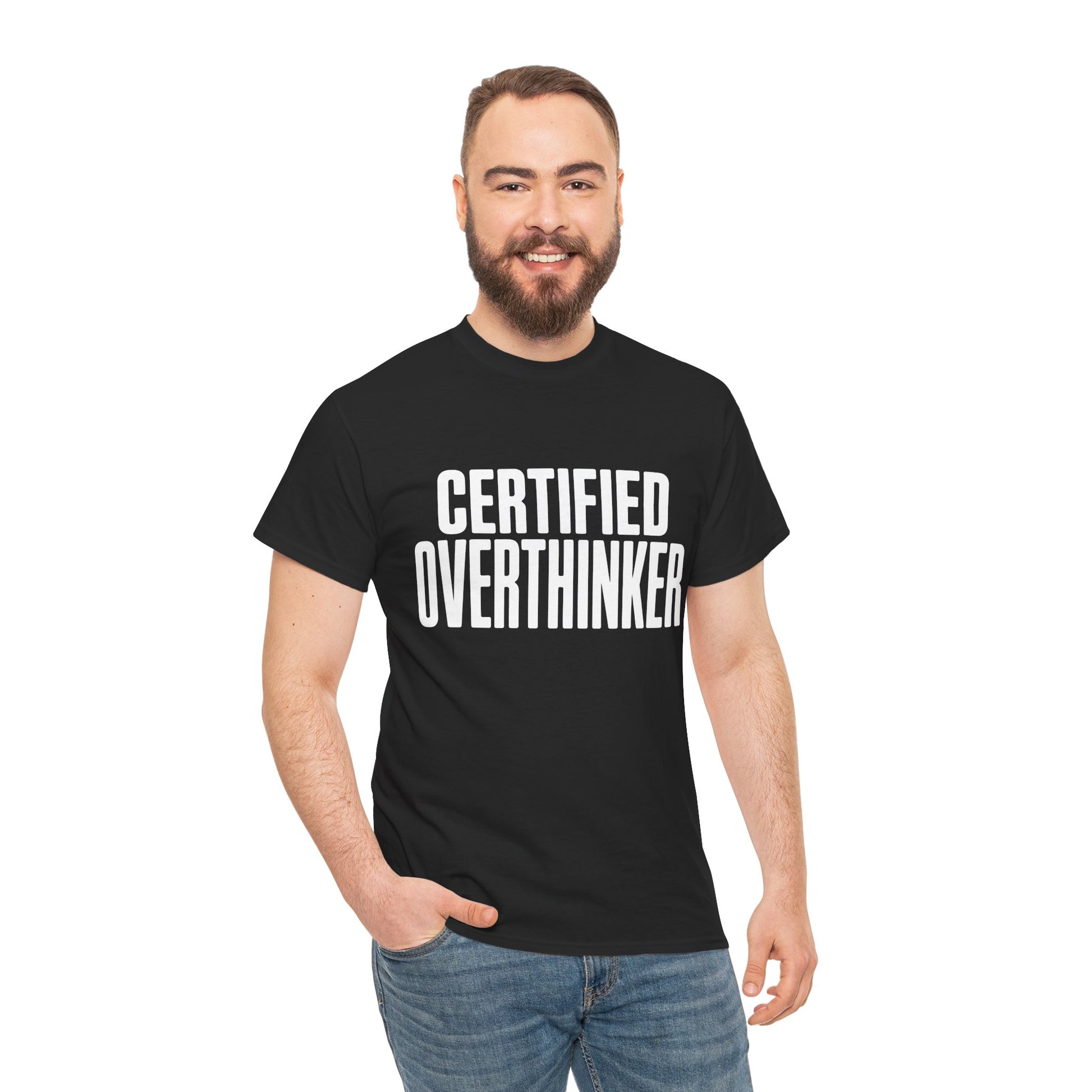 Man wearing a black t-shirt with 'CERTIFIED OVERTHINKER' text on a white background | TEEZOCA