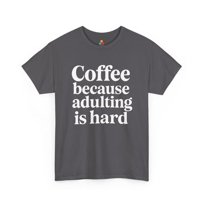 “Teezoca Coffee Because Adulting Is Hard t-shirt, minimalist coffee humor design, dark gray tee, front view.”