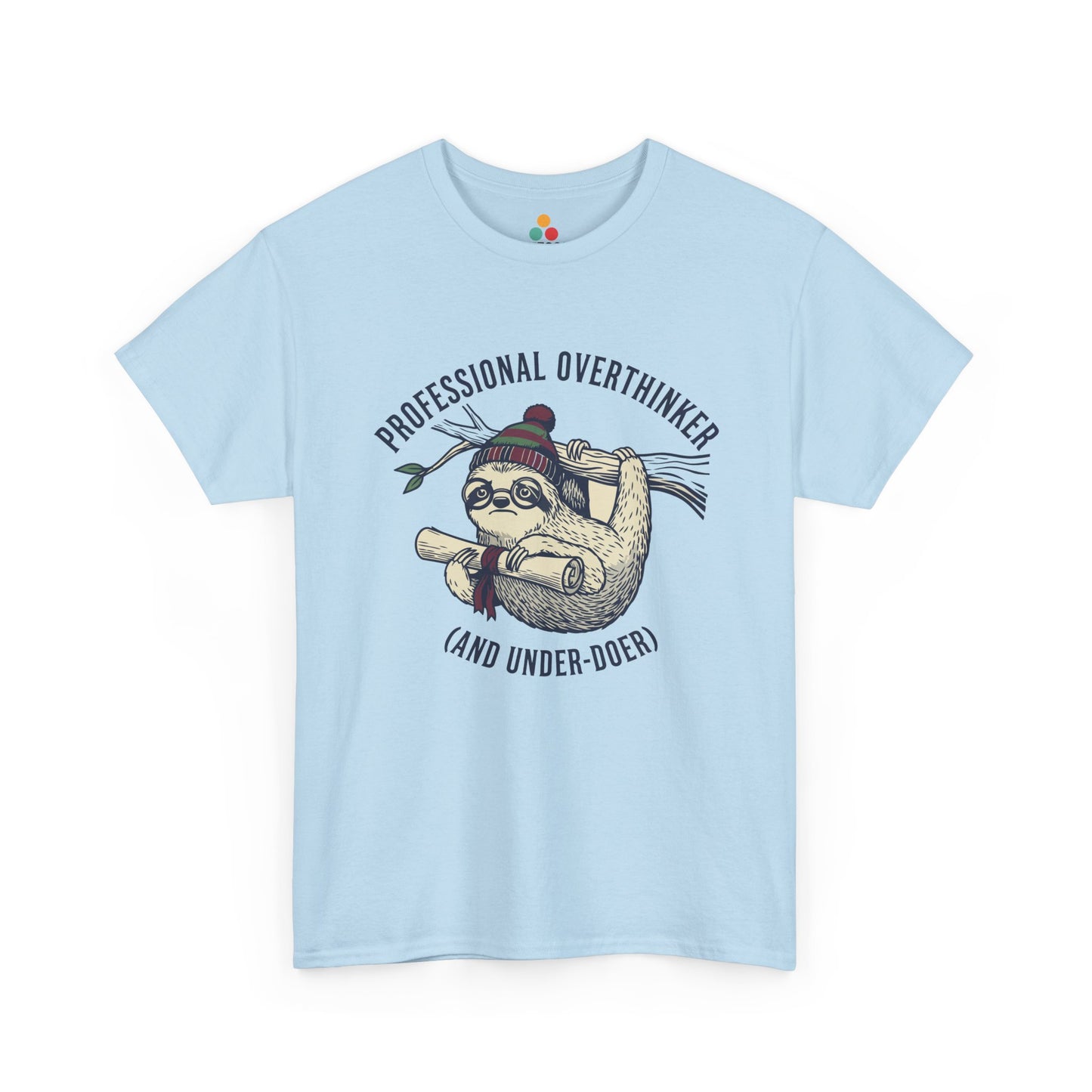 Sloth Graphic T-Shirt - "Professional Overthinker (And Under-Doer)" Funny Tee | TEEZOCA 