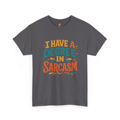 “Teezoca charcoal gray I Have a Degree in Sarcasm shirt, bright sarcastic quote graphic, casual humor tee, front.”

