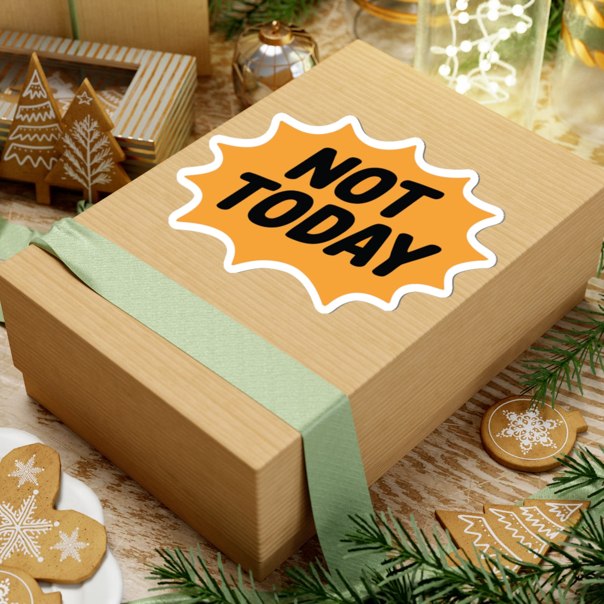 TEEZOCA funny Not Today phrase sticker