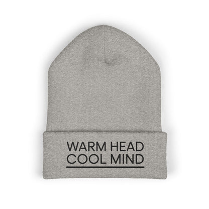 Gray beanie with 'Warm Head Cool Mind' text on a white background. Minimalist winter hat with bold front embroidery Warm Head Cool Mind