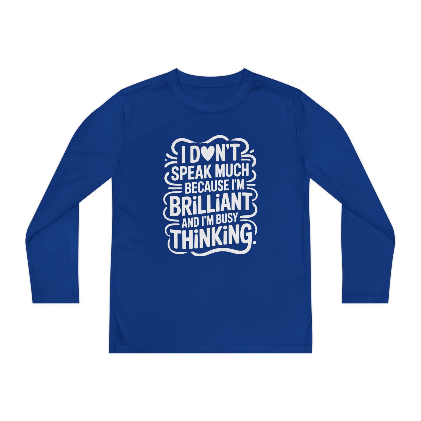 I Don’t Speak Much Because I’m Brilliant Kids Long Sleeve Shirt TEEZOCA