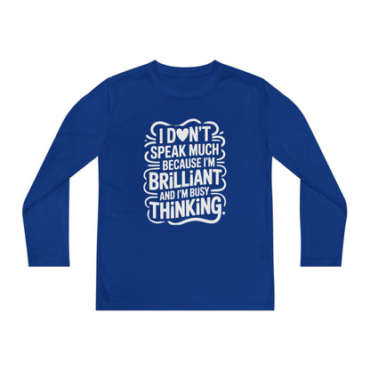 I Don’t Speak Much Because I’m Brilliant Kids Long Sleeve Shirt TEEZOCA