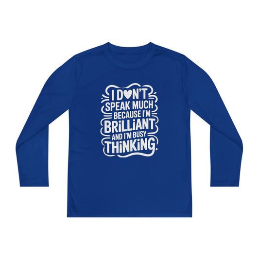 I Don’t Speak Much Because I’m Brilliant Kids Long Sleeve Shirt TEEZOCA