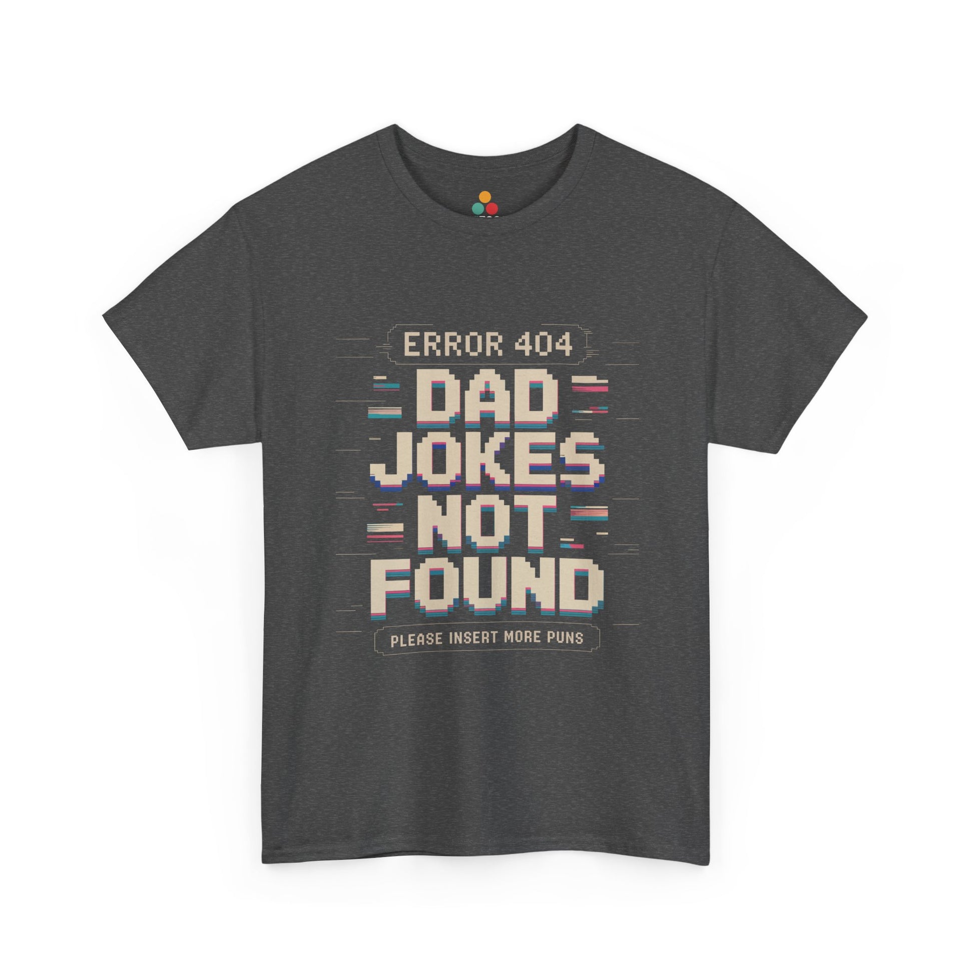 TEEZOCA charcoal gray “Error 404 Dad Jokes Not Found” humorous graphic T‑shirt laid flat.