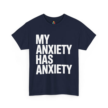 Navy blue t-shirt with white text 'MY ANXIETY HAS ANXIETY' on a white background | TEEZOCA