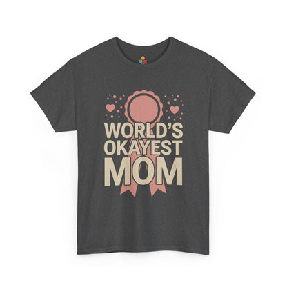 TEEZOCA Dark Gray "World's Okayest Mom" humorous mom life t‑shirt displayed flat.