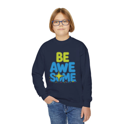Be Awesome Youth Crewneck Sweatshirt — Positive Kids Graphic Pullover TEEZOCA