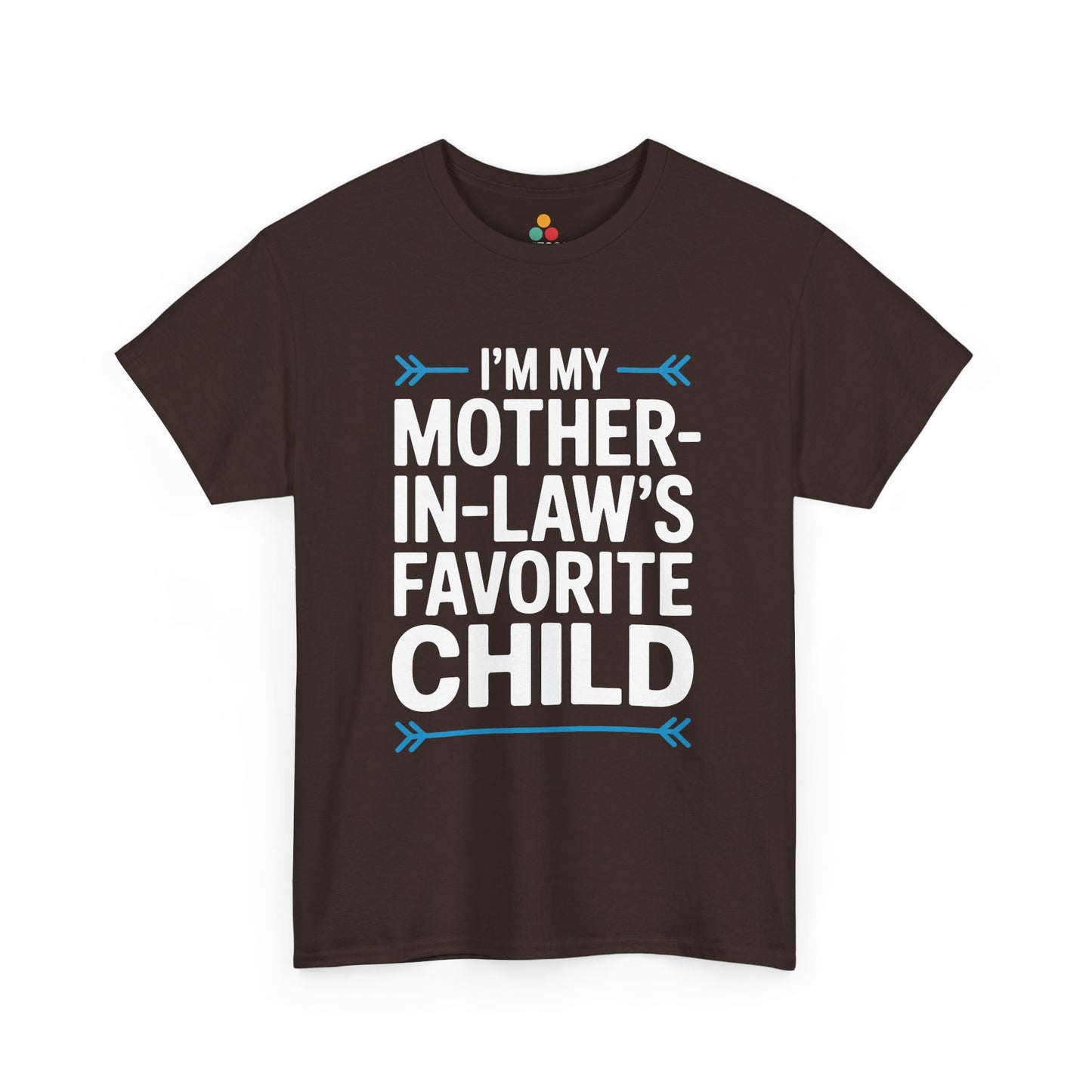 TEEZOCA brown “I’m my Mother‑in‑Law’s Favorite Child” sarcastic t‑shirt displayed flat.