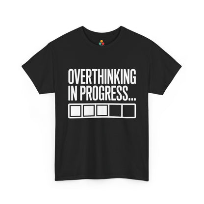 Black t-shirt with 'Overthinking in Progress...' text on a white background | TEEZOCA