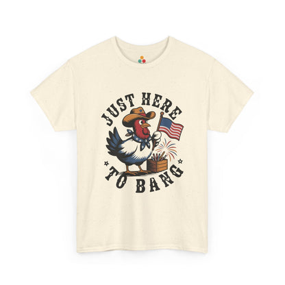 Funny Rooster Shirt — Just Here to Bang 4th of July T-shirt | TEEZOCA 