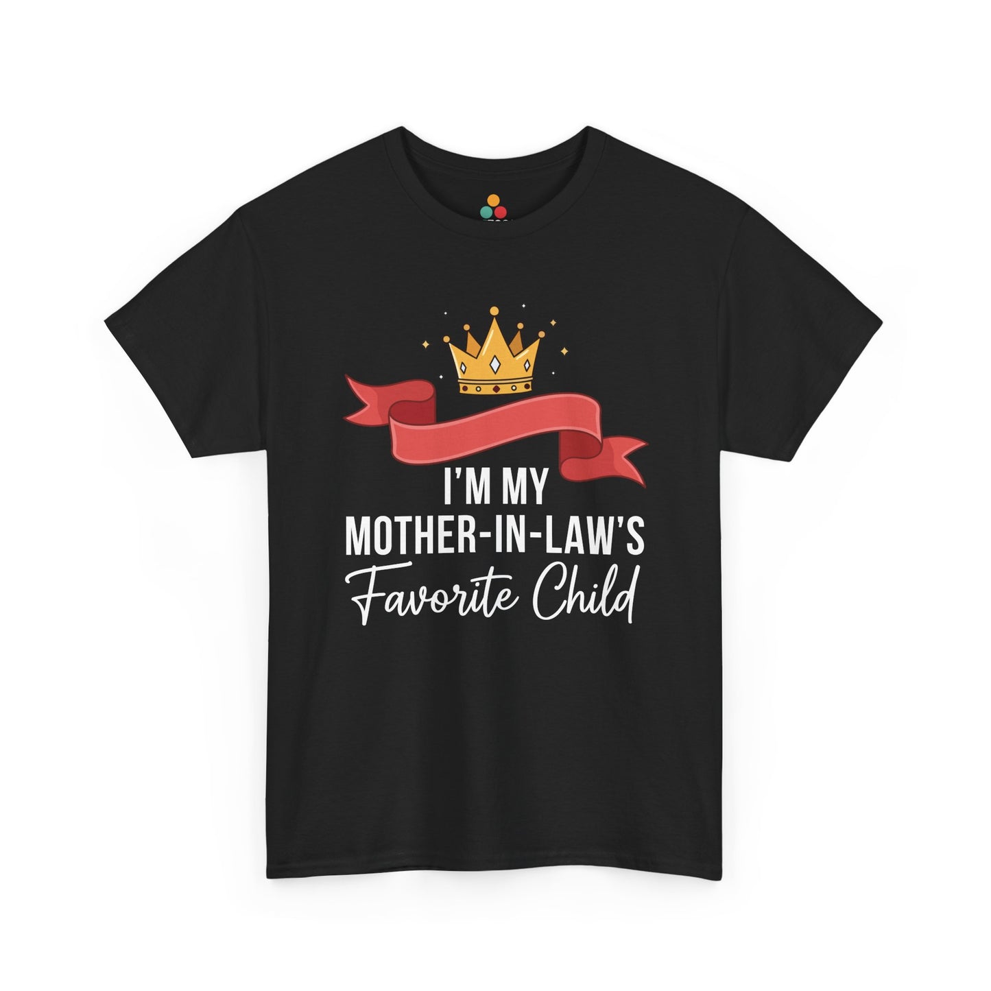 TEEZOCA black “I’m My Mother‑in‑Law’s Favorite Child” crown and banner t‑shirt shown flat.