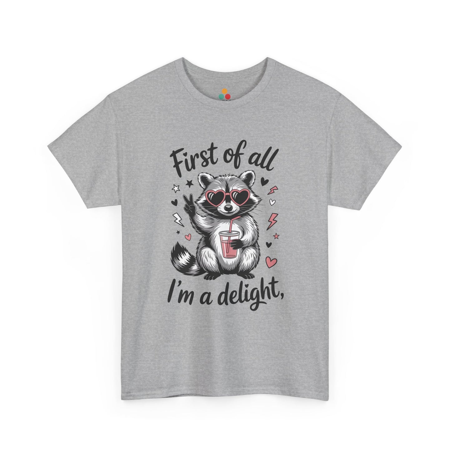 TEEZOCA gray “First of all I’m a delight” animal humor t‑shirt shown flat.