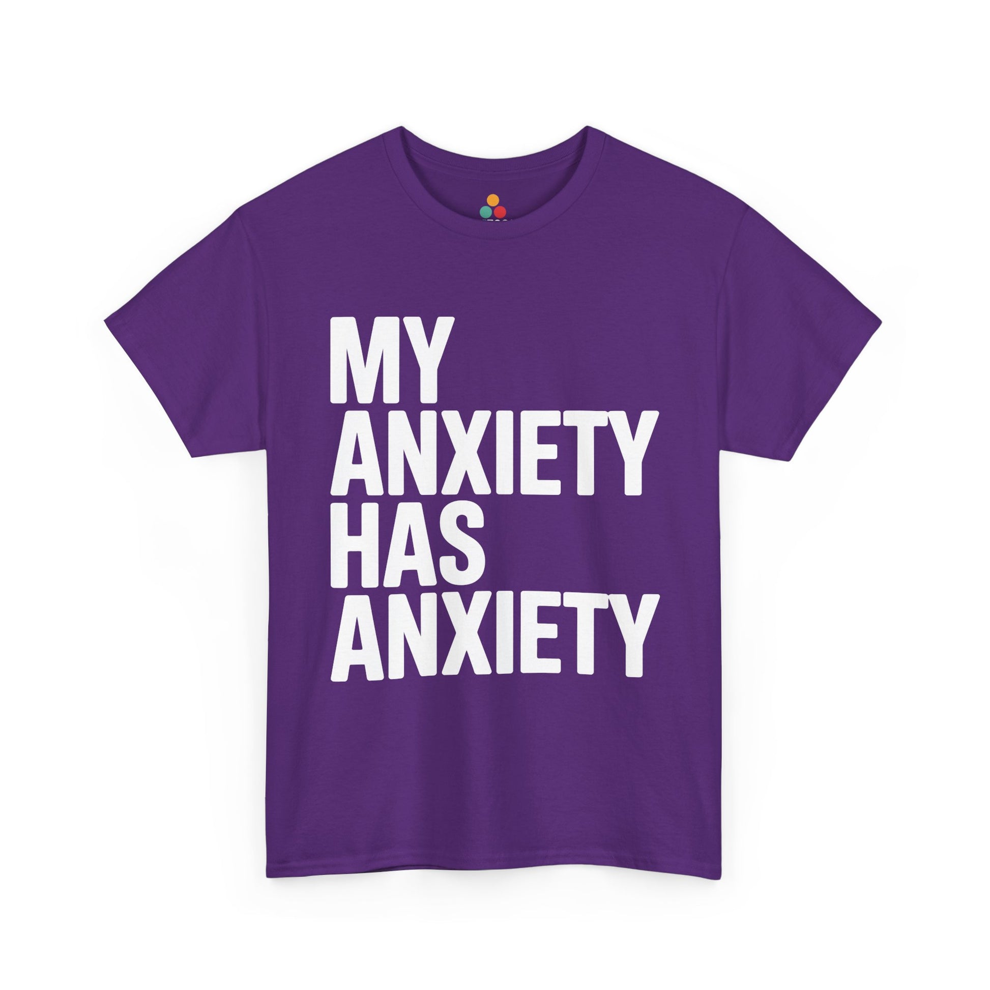 Purple t-shirt with 'MY ANXIETY HAS ANXIETY' text on a white background | TEEZOCA