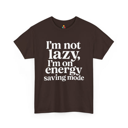 “Teezoca I’m Not Lazy I’m On Energy Saving Mode t-shirt, clean white serif lettering, dark brown tee, front view.”
