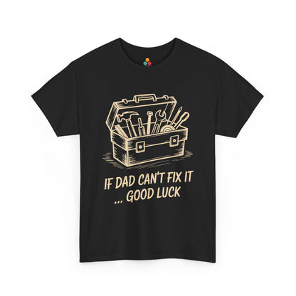 TEEZOCA black “If Dad Can’t Fix It… Good Luck” toolbox graphic T‑shirt shown flat.